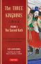 [Three Kingdoms (Three Volume Edition 01] • The Three Kingdoms, Volume 1 · the Sacred Oath